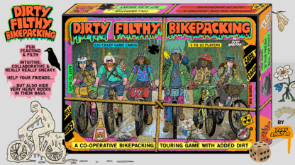 Dirty Filthy Bikepacking - The Board Game - Crowdfunding Campaign